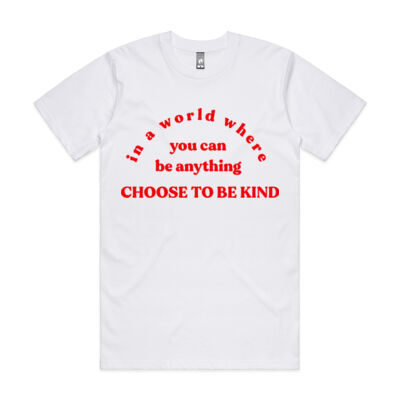 In A World Where You Can Be Anything CHOOSE TO BE KIND Thumbnail